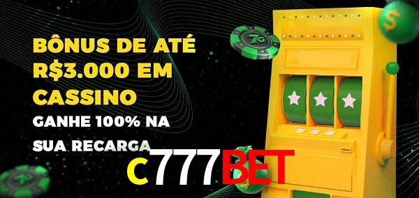 c777bet melhor bônus de depósito